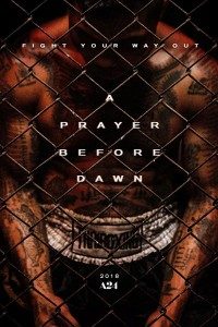 A Prayer Before Dawn A Prayer Before Dawn