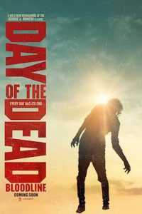 Day-of-the-Dead-Bloodline- لیست فیلم های 2018