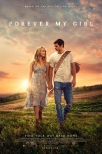Forever-My-Girl-movie-poster1 فیلم هایی که در سال 2018 اکران می شوند