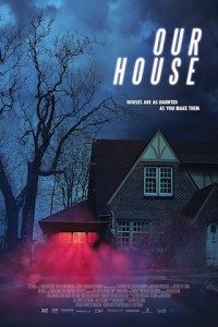 Our House فیلم های 2018