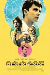 The House of Tomorrow فیلم های جدید 2018