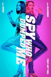 The Spy Who Dumped Me The Spy Who Dumped Me